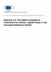 Research paper thumbnail of DigComp 2.0: The Digital Competence Framework for Citizens. Update Phase 1: the Conceptual Reference Model