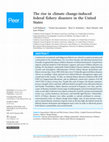 Research paper thumbnail of The rise in climate change-induced federal fishery disasters in the United States