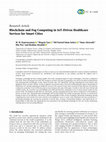 Research paper thumbnail of Blockchain and Fog Computing in IoT-Driven Healthcare Services for Smart Cities