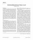 Research paper thumbnail of Institutionalizing the Kyoto Climate Accord