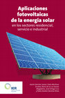 Research paper thumbnail of Aplicaciones Fotovoltaicas de la Energía Solar en los Sectores Residencial, Servicio e Industrial