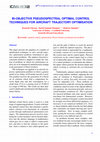 Research paper thumbnail of Bi-objective pseudospectral optimal control techniques for aircraft trajectory optimisation