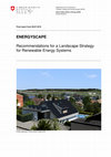 Research paper thumbnail of ENERGYSCAPE: Recommendations for a Landscape Strategy for Renewable Energy Systems