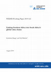 Research paper thumbnail of WIDER Working Paper 2019/62: Linking Southern Africa into South Africa’s global value chains