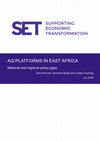 Research paper thumbnail of Ag-platforms in East Africa: National and regional policy gaps