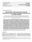 Research paper thumbnail of Determination of Bee Spacing and Comb Cell Dimension for Apis Mellifera Scutellate Races across Different Agro-Ecology in Western Ethiopia