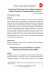 Research paper thumbnail of Incumbencias Profesionales de los Trabajadores Sociales en Argentina. Reflexiones y Propuestas desde la FAAPSS