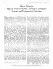 Research paper thumbnail of Guest Editorial Special Issue on Maker Learning in Computer Science and Engineering Education