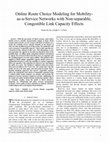 Research paper thumbnail of Online route choice modeling for Mobility-as-a-Service networks with non-separable, congestible link capacity effects