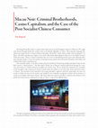 Research paper thumbnail of Macau Noir: Criminal Brotherhoods, Casino Capitalism, and the Case of the Post-Socialist Chinese Consumer