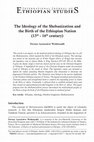 Research paper thumbnail of The Ideology of the Shebanization and the Birth of the Ethiopian Nation (13 th -16 th century