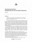 Research paper thumbnail of Decolonising Feminism: Aboriginal Women and the Global ‘Sisterhood’