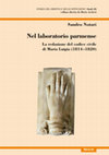 Research paper thumbnail of Nel laboratorio parmense. La redazione del codice civile di Maria Luigia (1814-1820) [2020]