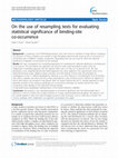 Research paper thumbnail of On the use of resampling tests for evaluating statistical significance of binding-site co-occurrence