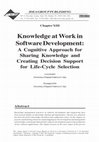 Research paper thumbnail of Knowledge at Work in Software Development