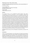 Research paper thumbnail of Playing across the social zone - Animal Crossing, gaming communities and connectedness in a time of crisis