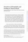 Research paper thumbnail of Narratives of Hospitality and Feeding in Tibetan Ritual