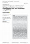 Research paper thumbnail of Fighting on the Frontlines: Intersectional Organizing in Educators' Social Justice Unions During COVID-19