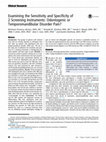 Research paper thumbnail of Examining the Sensitivity and Specificity of 2 Screening Instruments: Odontogenic or Temporomandibular Disorder Pain?