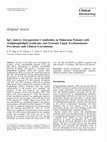 Research paper thumbnail of IgG Anti-β 2 Glycoprotein I Antibodies in Malaysian Patients with Antiphospholipid Syndrome and Systemic Lupus Erythematosus: Prevalence and Clinical …