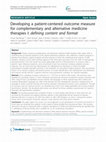 Research paper thumbnail of Developing a patient-centered outcome measure for complementary and alternative medicine therapies I: defining content and format