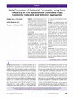 Research paper thumbnail of Early Prevention of Antisocial Personality: Long-Term Follow-Up of Two Randomized Controlled Trials Comparing Indicated and Selective Approaches