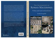 Research paper thumbnail of The Archaeology of Roman Macedonia. Urban and Rural Environments (cover and contents)