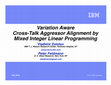 Research paper thumbnail of Variation aware cross-talk aggressor alignment by mixed integer linear programming