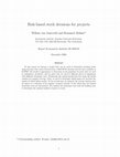 Research paper thumbnail of Risk-based stock decisions for projects