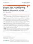 Research paper thumbnail of Evaluations of dual attractant toxic sugar baits for surveillance and control of Aedes aegypti and Aedes albopictus in Florida