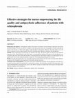 Research paper thumbnail of Effective strategies for nurses empowering the life quality and antipsychotic adherence of patients with schizophrenia