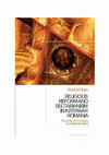 Research paper thumbnail of Sectarianism and renewal in 1920s Romania: thelimits of Orthodoxy and nation-building by Roland Clark, London, Bloomsbury Academic, 2021, 222 pp., £85