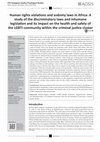 Research paper thumbnail of Human rights violations and sodomy laws in Africa: A study of the discriminatory laws and inhumane legislation and its impact on the health and safety of the LGBTI community within the criminal justice cluster