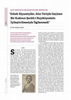 Research paper thumbnail of Suat Derviş'in Bilinmeyen Bir Röportajı: “Erkek Siyasetçiler, Alın Teriyle Geçinen Bir Kadının Şerâit-i Hayâtiyesinin İyileştirilmesiyle İlgilenmedi”