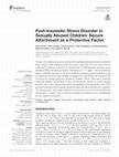 Research paper thumbnail of Post-traumatic Stress Disorder in Sexually Abused Children: Secure Attachment as a Protective Factor