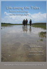 Research paper thumbnail of Life among the tides : recent archaeology on the Georgia Bight : proceedings of the Sixth Caldwell Conference, St. Catherines Island, Georgia, May 20-22, 2011