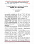 Research paper thumbnail of Free and Open Source Software: Evolution, Benefits and Characteristics