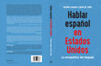 Research paper thumbnail of Leeman & Fuller (2021) Hablar español en Estados Unidos: La sociopolítica del lenguaje