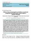 Research paper thumbnail of Effect of lime and phosphorus fertilizer on acid soil properties and barley grain yield at Bedi in Western Ethiopia