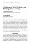 Research paper thumbnail of A Pedagogical Model for Improving Thinking About Learning