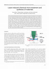 Research paper thumbnail of Laser-induced chemical micro-treatment and synthesis of materials