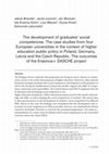 Research paper thumbnail of The development of graduates' social competences. The case studies from four European universities in the context of higher education public policy in Poland, Germany, Latvia and the Czech Republic. The outcomes of the Erasmus+ DASCHE project