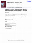 Research paper thumbnail of Regulating Pluralism: Laws on Religious Harmony and Possibilities for Robust Pluralism in Singapore