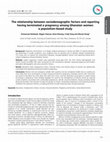 Research paper thumbnail of The relationship between sociodemographic factors and reporting having terminated a pregnancy among Ghanaian women: a population-based study