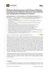 Research paper thumbnail of Intelligent Road Inspection with Advanced Machine Learning; Hybrid Prediction Models for Smart Mobility and Transportation Maintenance Systems