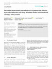 Research paper thumbnail of Successful intracoronary thrombolysis in a patient with anterior myocardial infarction and large thrombus burden associated with coronary artery ectasia