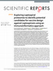 Research paper thumbnail of Exploring Leptospiral proteomes to identify potential candidates for vaccine design against Leptospirosis using an immunoinformatics approach