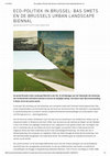 Research paper thumbnail of Eco-politiek in Brussel: Bas Smets en de Brussels Urban Landscape Biennial