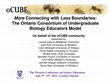 Research paper thumbnail of More Connecting with Less Boundaries: The Ontario Consortium of Undergraduate Biology Educators (oCUBE) Model