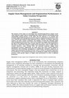 Research paper thumbnail of Supply Chain Management and Organization Performance: A Value Creation Perspective